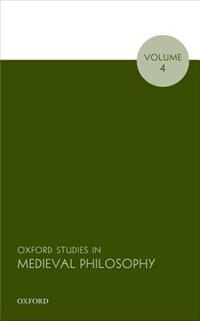 Front cover_Oxford Studies in Medieval Philosophy, Volume 4