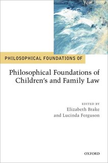 Front cover_Philosophical Foundations of Children's and Family Law