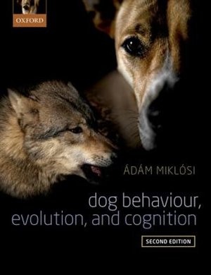 Front cover_Dog Behaviour, Evolution, and Cognition