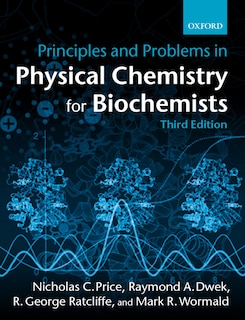 Front cover_Principles and Problems in Physical Chemistry for Biochemists