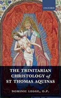 Couverture_The Trinitarian Christology of St Thomas Aquinas