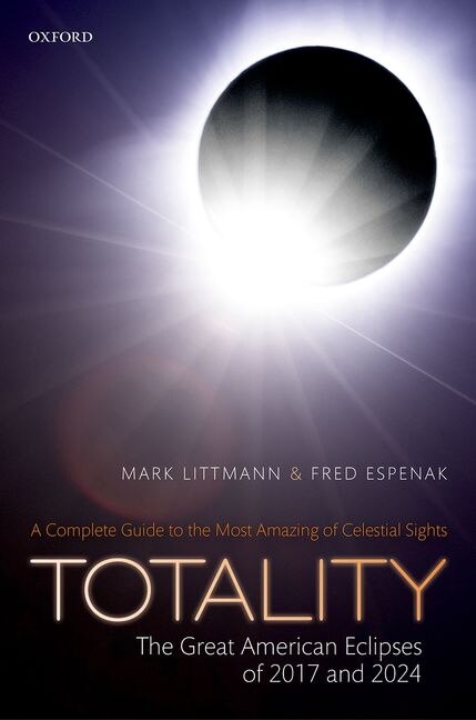 Front cover_Totality: The Great American Eclipses of 2017 and 2024