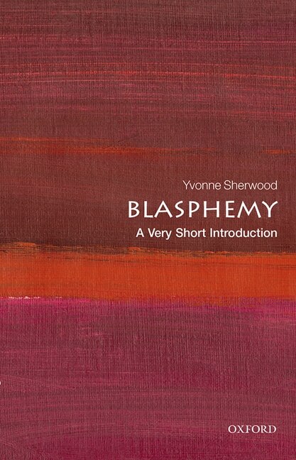 Front cover_Blasphemy: A Very Short Introduction