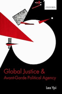 Couverture_Global Justice and Avant-Garde Political Agency