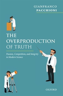 Front cover_The Overproduction of Truth