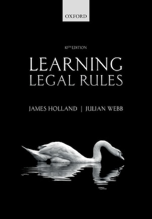 Learning Legal Rules: A Students' Guide to Legal Method and Reasoning