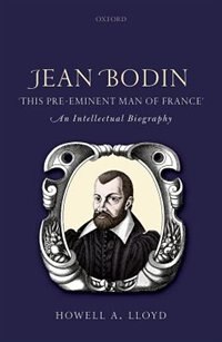 Front cover_Jean Bodin, 'this Pre-eminent Man of France'