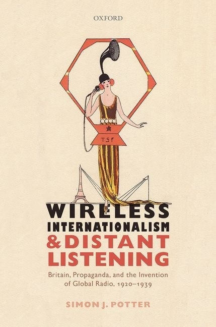 Front cover_Wireless Internationalism and Distant Listening