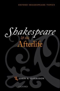 Front cover_Shakespeare and the Afterlife