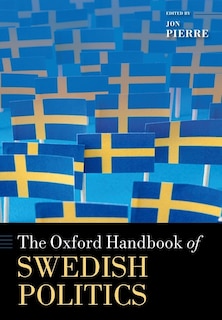 Front cover_The Oxford Handbook of Swedish Politics