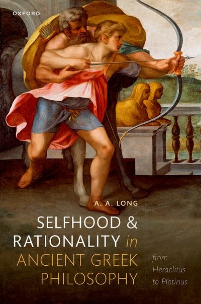 Front cover_Selfhood and Rationality in Ancient Greek Philosophy