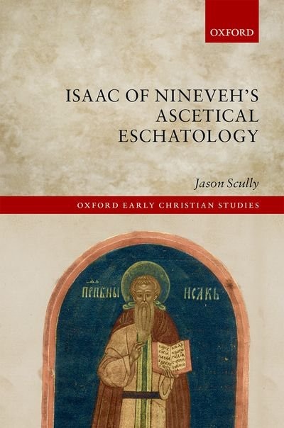 Couverture_Isaac of Nineveh's Ascetical Eschatology