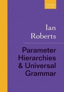 Front cover_Parameter Hierarchies and Universal Grammar