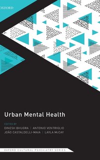 Front cover_Urban Mental Health (Oxford Cultural Psychiatry series)