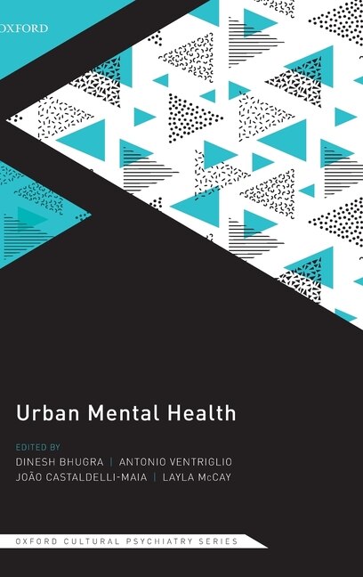 Front cover_Urban Mental Health (Oxford Cultural Psychiatry series)
