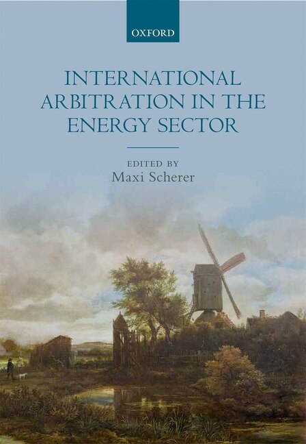 Front cover_International Arbitration in the Energy Sector