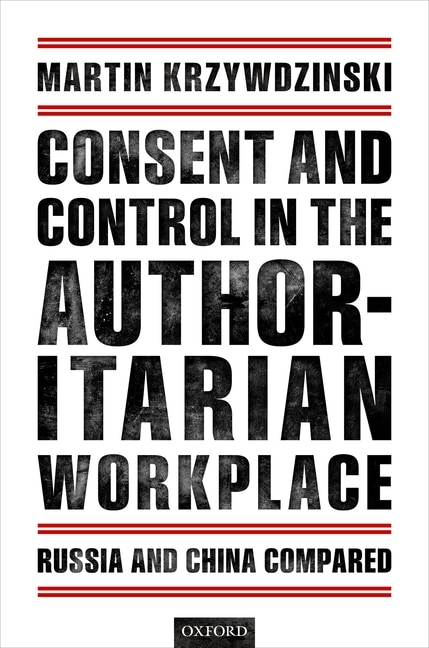 Couverture_Consent and Control in the Authoritarian Workplace