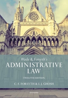 Couverture_Wade and Forsyth's Administrative Law
