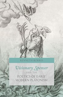 Front cover_Visionary Spenser and the Poetics of Early Modern Platonism