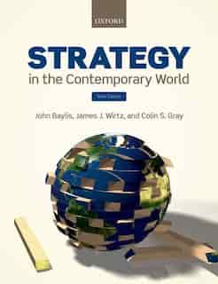 Strategy in the Contemporary World by John Baylis