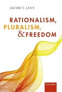Front cover_Rationalism, Pluralism, and Freedom