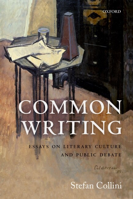 Common Writing: Essays on Literary Culture and Public Debate