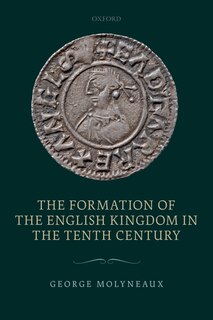 Couverture_The Formation of the English Kingdom in the Tenth Century