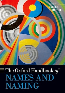 Front cover_The Oxford Handbook of Names and Naming
