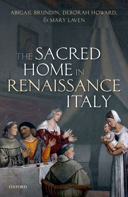 Front cover_The Sacred Home In Renaissance Italy