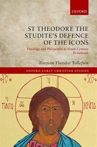 Front cover_St Theodore the Studite's Defence of the Icons