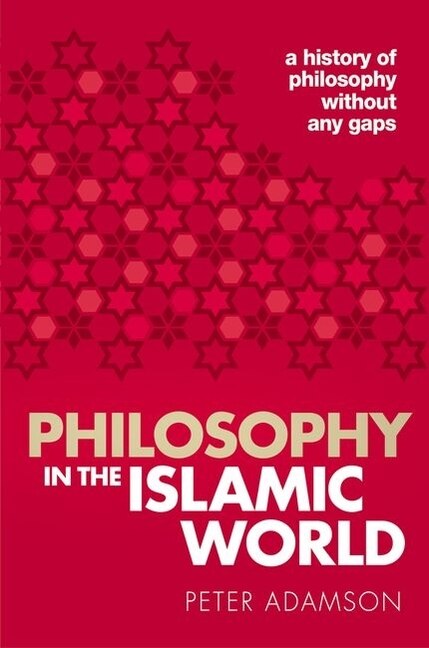 Front cover_Philosophy in the Islamic World
