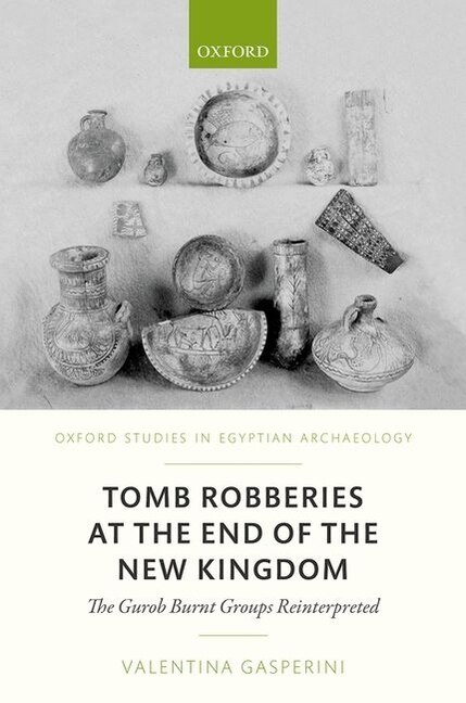 Front cover_Tomb Robberies at the End of the New Kingdom