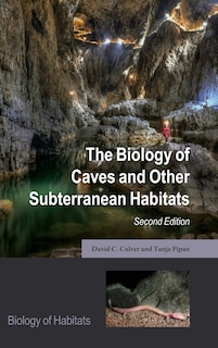 Front cover_The Biology of Caves and Other Subterranean Habitats