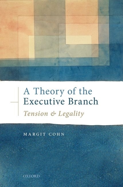 Front cover_A Theory Of The Executive Branch
