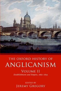 Front cover_The Oxford History Of Anglicanism, Volume Ii