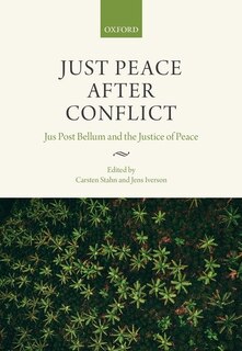 Front cover_The Justice Of Peace And Jus Post Bellum