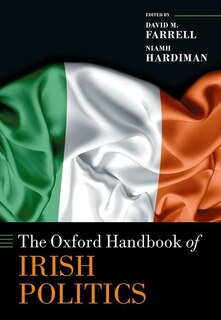 Front cover_The Oxford Handbook Of Irish Politics