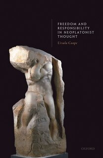 Front cover_Freedom and Responsibility in Neoplatonist Thought