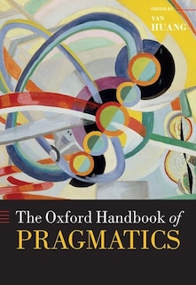 Front cover_The Oxford Handbook of Pragmatics