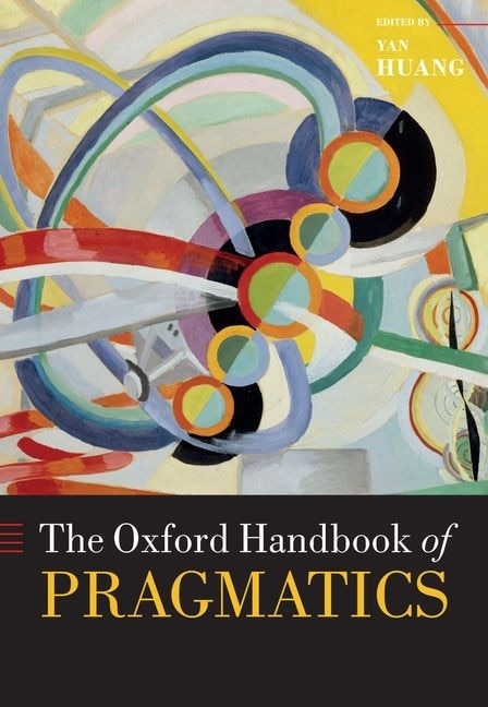 Front cover_The Oxford Handbook of Pragmatics