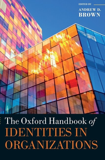 Couverture_The Oxford Handbook Of Identities In Organizations