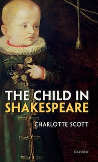 Front cover_The Child in Shakespeare
