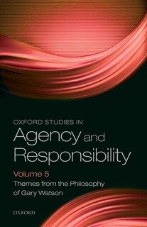 Couverture_Oxford Studies in Agency and Responsibility Volume 5