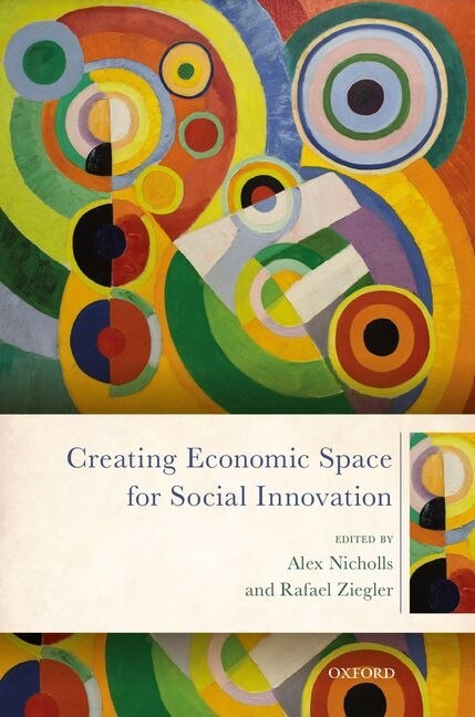 Front cover_Creating Economic Space For Social Innovation