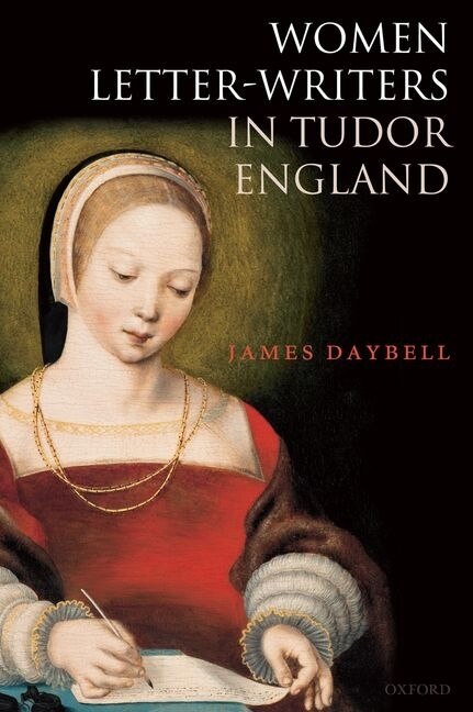 Couverture_Women Letter-Writers in Tudor England