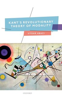 Front cover_Kant's Revolutionary Theory of Modality