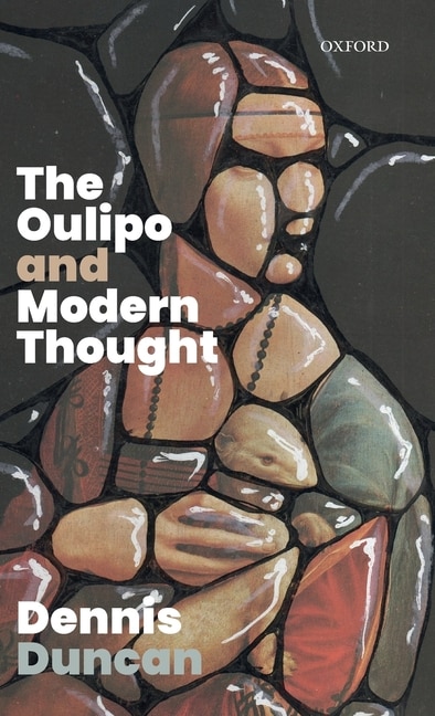 Front cover_The Oulipo And Modern Thought