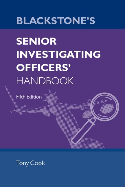 Front cover_Blackstone's Senior Investigating Officers' Handbook