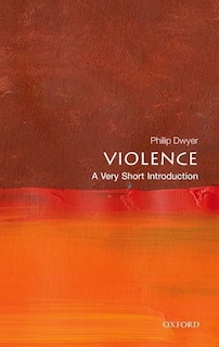 Front cover_Violence: A Very Short Introduction