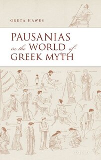 Couverture_Pausanias In The World Of Greek Myth